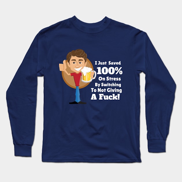 I Just Saved 100% On Stress Long Sleeve T-Shirt by bazza234
